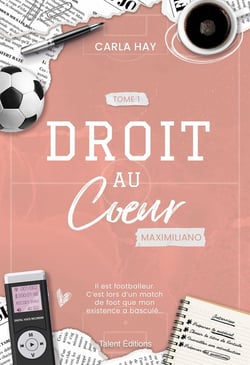 Droit au Coeur Tome 1 : Maximiliano