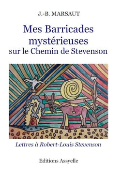 Mes Barricades mystérieuses, Sur le Chemin de Stevenson