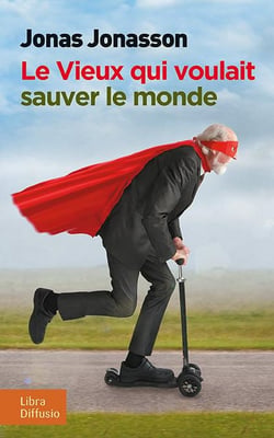 Le Vieux qui voulait sauver le monde