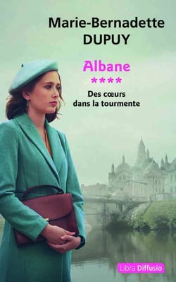 Albane Tome 4 : Des coeurs dans la tourmente