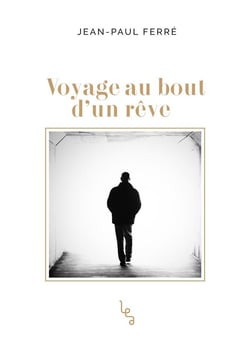 Voyage au bout d'un rêve