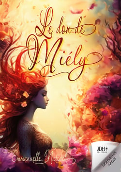 Le don de Miély : Une aventure mystique et fantastique