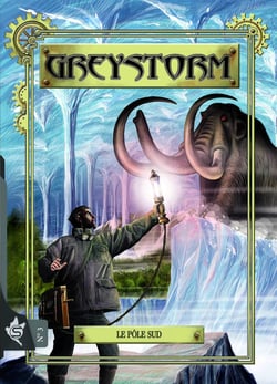 Greystorm Tome 3 : Le Pôle Sud