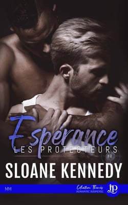 Les protecteurs Tome 8 : espérance