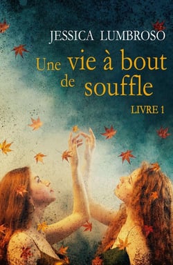 Une vie à bout de souffleTome 1