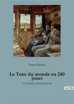 Le tour du monde en 240 jours - le canada et les etats-unis