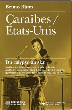 Caraïbes / Etats-Unis : Du calypso au ska
