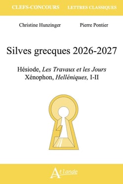Silves grecques 2026-2027 : Xénophon, Helléniques, Hésiode, Les Travaux et les Jours