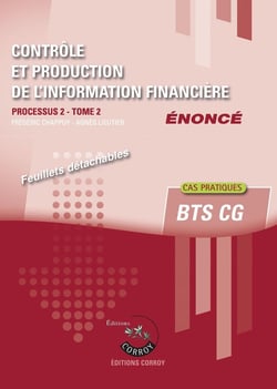 Processus 2 : Contrôle et production de l'information financière Tome 2 - BTS CG - Énoncé
