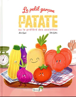 Le petit garçon patate ou le préféré des assiettes