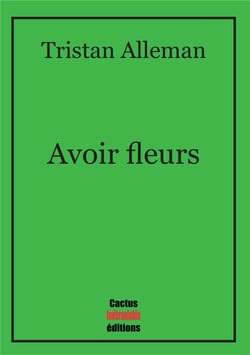 Avoir fleurs