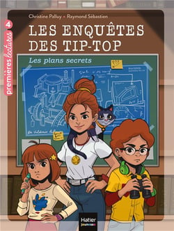 Les enquêtes des Tip Top Tome 1 - les plans secrets