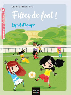 Filles de foot ! Tome 2 : esprit d'équipe