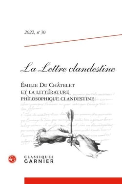 La lettre clandestine Tome 30 : Emilie Du Châtelet et la littérature philosophique clandestine