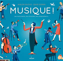 Musique ! - les instruments, les musiciens, les compositeurs...
