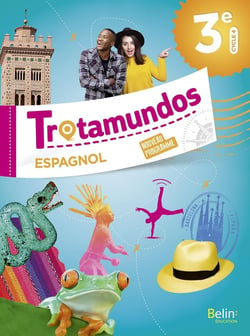 Trotamundos : espagnol - 3e - livre de l'élève (édition 2017)