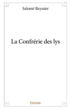 La confrerie des lys