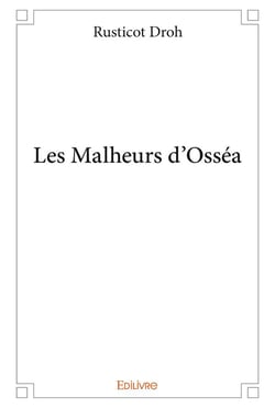 Les Malheurs d'Osséa