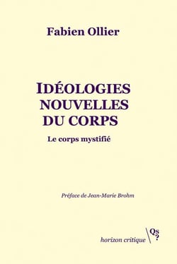 Idéologies nouvelles du corps - le corps mystifié