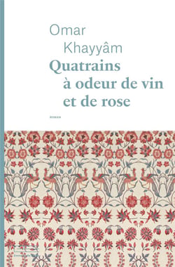 Quatrains à odeur de vin et de rose
