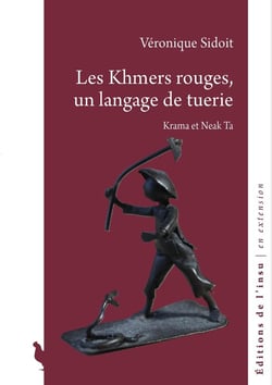 Les Khmers rouges, un langage de tuerie