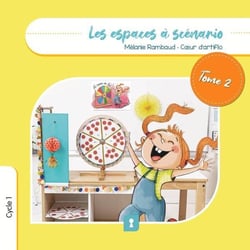 Les espaces à scénario Tome 2
