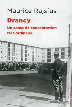 Drancy : un camp de concentration très ordinaire