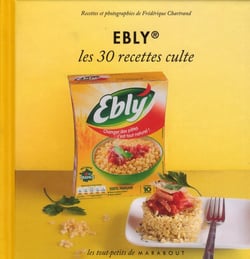 Ebly - les 30 recettes culte