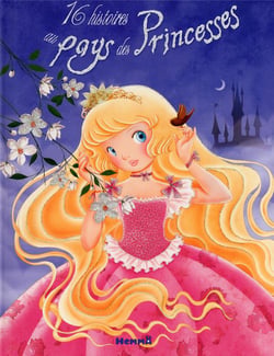 16 Histoires Au Pays Des Princesses