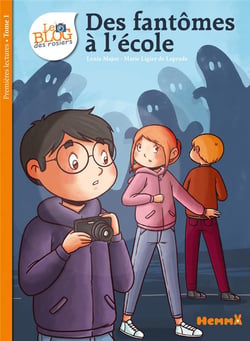 Le blog des rosiers Tome 1 : des fantômes à l'école