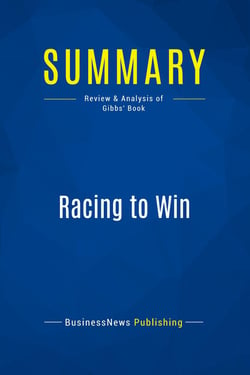 Summary: Racing to Win : Review and Analysis of Gibbs' Book