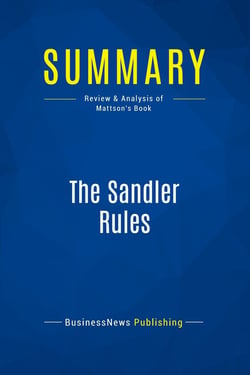 Summary: The Sandler Rules : Review and Analysis of Mattson's Book