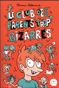 Le club des parents trop bizarres