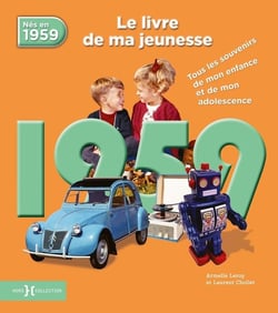Le livre de ma jeunesse : nés en 1959