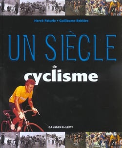 Un siecle de cyclisme (edition 2003)