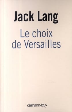 Le choix de Versailles - témoignage sur la révision de la Constitution