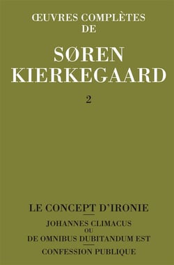 Oeuvres complètes de Soren Kierkegaard Tome 2