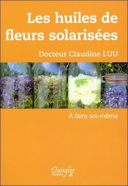 Les huiles de fleurs solarisées - à faire soi-même