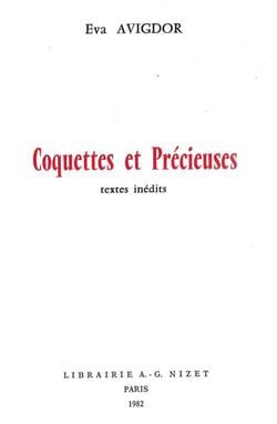 Coquettes et Précieuses : Textes inédits