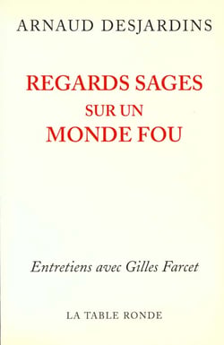 Regards sages sur un monde fou