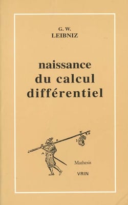 La naissance du calcul différentiel : 26 articles des Acta Eruditorum