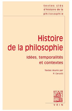 Histoire de la philosophie - idées, temporalités et contextes