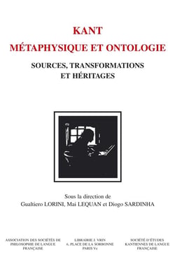Kant. Métaphysique et ontologie : Sources, transformations et héritages