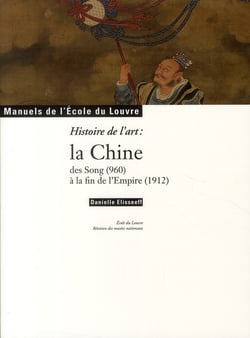 Histoire de l'art : la Chine des Song (960) à la fin de l'Empire (1912)