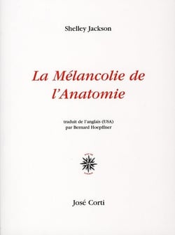 La mélancolie de l'anatomie