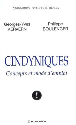 Cindyniques - concepts et mode d'emploi