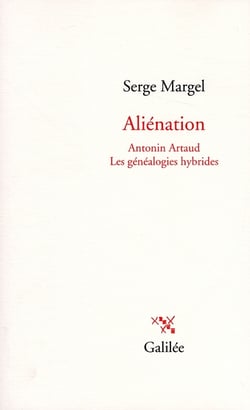 Aliénation - antonin artaud - les généalogies hybrides
