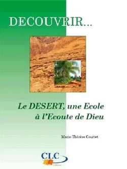Découvrir... le désert, une école à l'écoute de Dieu