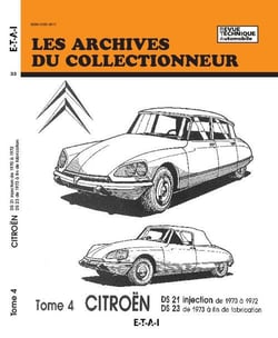 Citroen. - t04 - citroen - tome 4 - ds 21 injection, de 1970 a 1972, ds 23, de 1973 a fin de fabrica