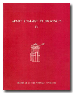 Armée romaine et provinces Tome 4